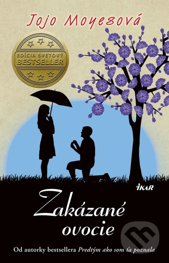 Kniha: Zakázané ovocie (Jojo Moyes). Ikar, 2018 Kniha: Zakázané ovocie (Jojo Moyes). Ikar, 2018