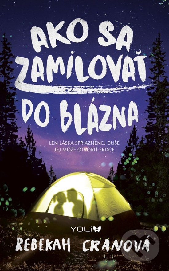 Kniha: Ako sa zamilovať do blázna (Rebekah Crane). YOLi, 2018 Kniha: Ako sa zamilovať do blázna (Rebekah Crane). YOLi, 2018