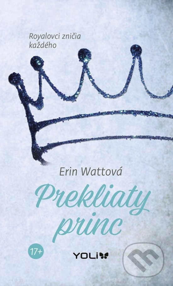 Kniha: Prekliaty princ (Erin Watt). YOLi, 2018 Kniha: Prekliaty princ (Erin Watt). YOLi, 2018