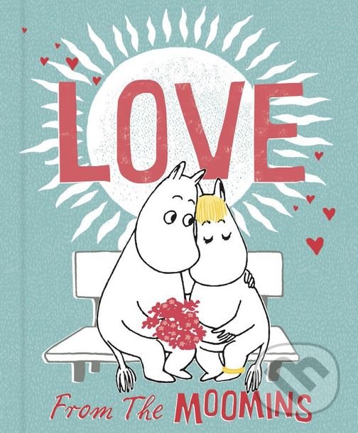 Kniha: Love from the Moomins (Tove Jansson). Puffin Books, 2018 Kniha: Love from the Moomins (Tove Jansson). Puffin Books, 2018