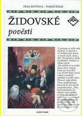 Kniha: Židovské pověsti (Inna Rottová). Aventinum, 2012 Kniha: Židovské pověsti (Inna Rottová). Aventinum, 2012
