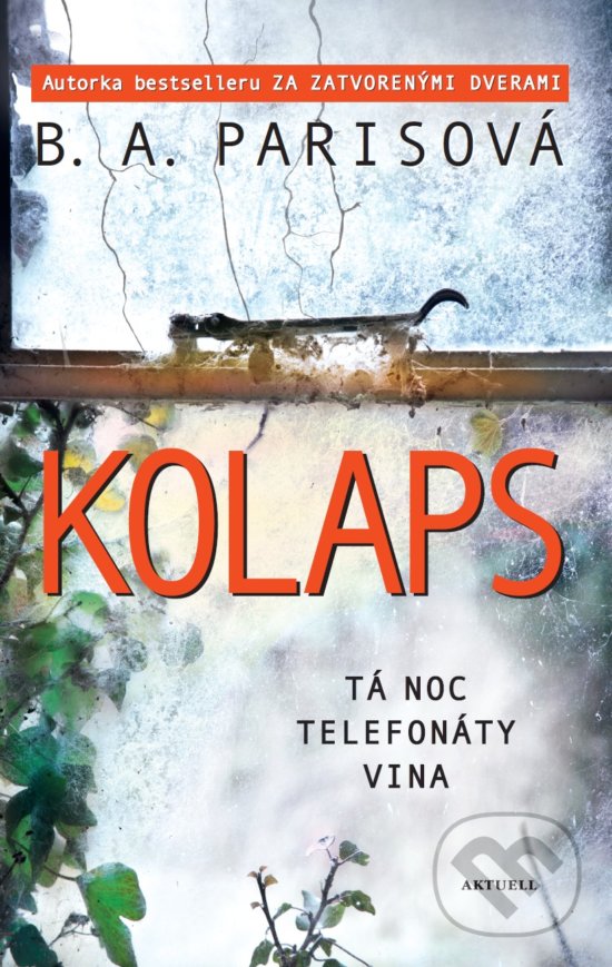Kniha: Kolaps (B.A. Paris). Aktuell, 2018 Kniha: Kolaps (B.A. Paris). Aktuell, 2018