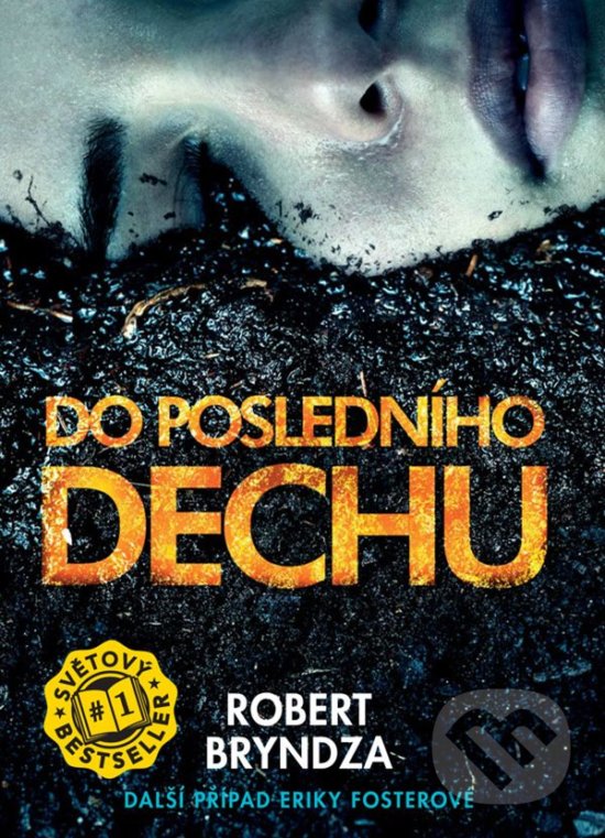 Kniha: Do posledního dechu (Robert Bryndza). Grada, 2018 Kniha: Do posledního dechu (Robert Bryndza). Grada, 2018