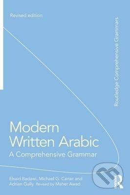 Kniha: Modern Written Arabic (El Said Badawi). Routledge, 2015 Kniha: Modern Written Arabic (El Said Badawi). Routledge, 2015