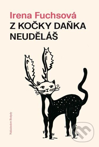Kniha: Z kočky daňka neuděláš (Irena Fuchsová). Beskydy, 2025 Kniha: Z kočky daňka neuděláš (Irena Fuchsová). Beskydy, 2025