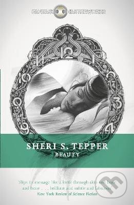 Kniha: Beauty (S. Sheri Tepper). , 2014 Kniha: Beauty (S. Sheri Tepper). , 2014