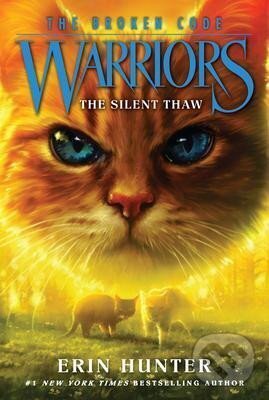 Kniha: Warriors: The Broken Code #2: The Silent Thaw (Erin Hunterová). HarperCollins Publishers, 2020 Kniha: Warriors: The Broken Code #2: The Silent Thaw (Erin Hunterová). HarperCollins Publishers, 2020