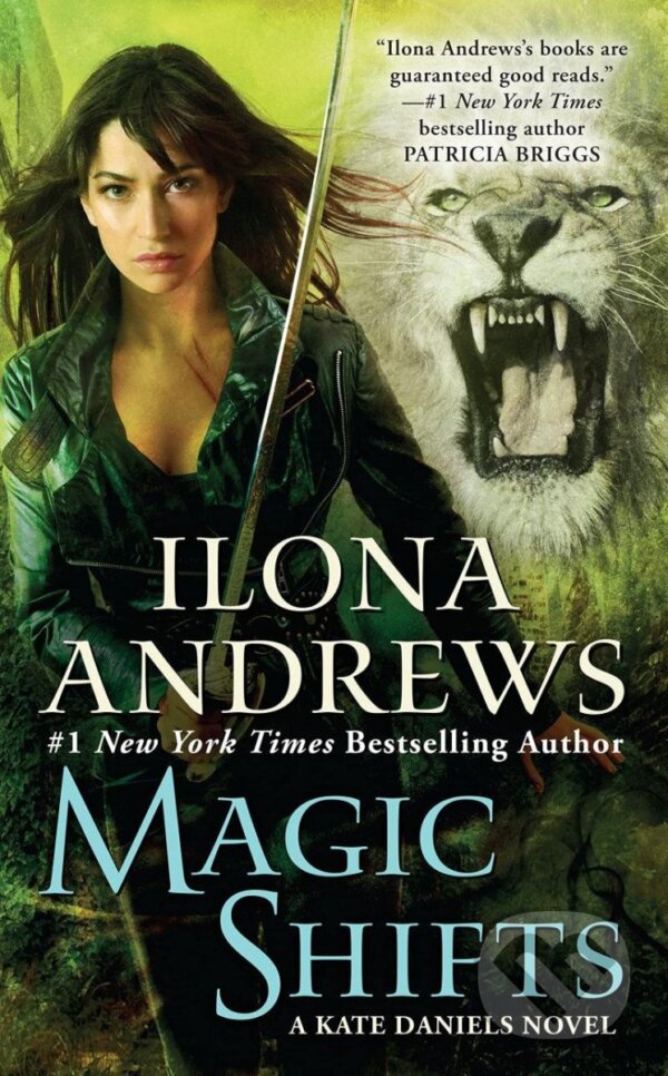 Kniha: Magic Shifts / Kate Daniels #8 (Ilona Andrews). Ace, 2015 Kniha: Magic Shifts / Kate Daniels #8 (Ilona Andrews). Ace, 2015
