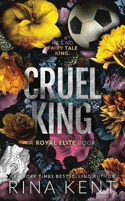 Kniha: Cruel King (Rina Kent). Independently Published, 2022 Kniha: Cruel King (Rina Kent). Independently Published, 2022
