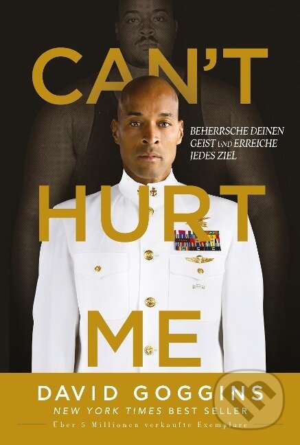 Kniha: Can't Hurt Me (David Goggins). riva Verlag, 2023 Kniha: Can't Hurt Me (David Goggins). riva Verlag, 2023