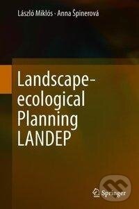 Kniha: Landscape-ecological Planning LANDEP (Anna ¿Pinerová). Springer International Publishing, 2018 Kniha: Landscape-ecological Planning LANDEP (Anna ¿Pinerová). Springer International Publishing, 2018