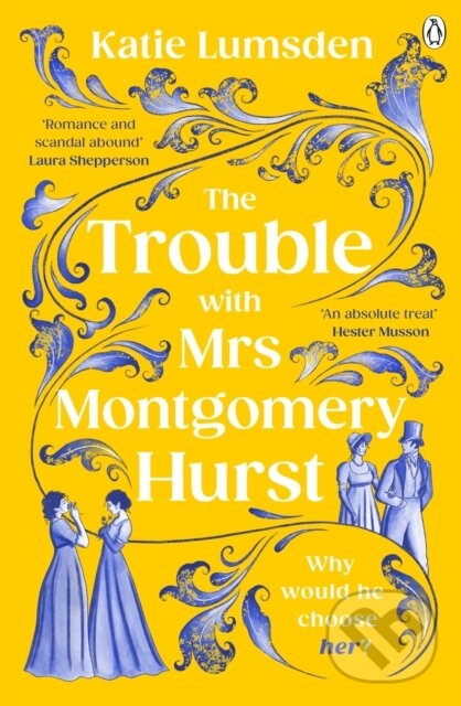 Kniha: The Trouble With Mrs Montgomery Hurst (Katie Lumsden). Penguin Books, 2025 Kniha: The Trouble With Mrs Montgomery Hurst (Katie Lumsden). Penguin Books, 2025