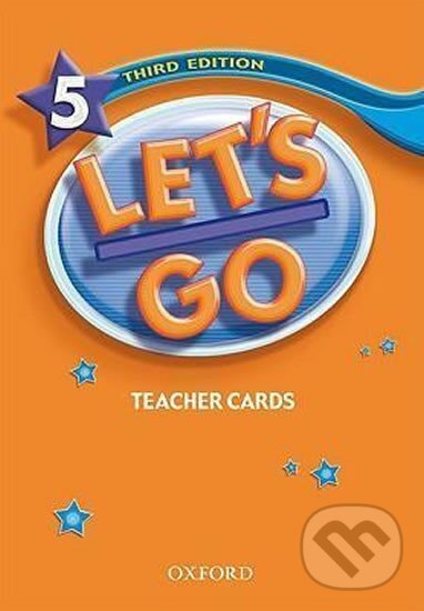 Kniha: Let´s Go 5 Teacher´s Cards (3rd) (Ritsuko Nakata). Oxford University Press, 2007 Kniha: Let´s Go 5 Teacher´s Cards (3rd) (Ritsuko Nakata). Oxford University Press, 2007