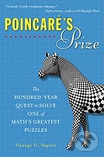 Kniha: Poincare´s Prize (George G. Szpiro). Penguin Books, 2010 Kniha: Poincare´s Prize (George G. Szpiro). Penguin Books, 2010