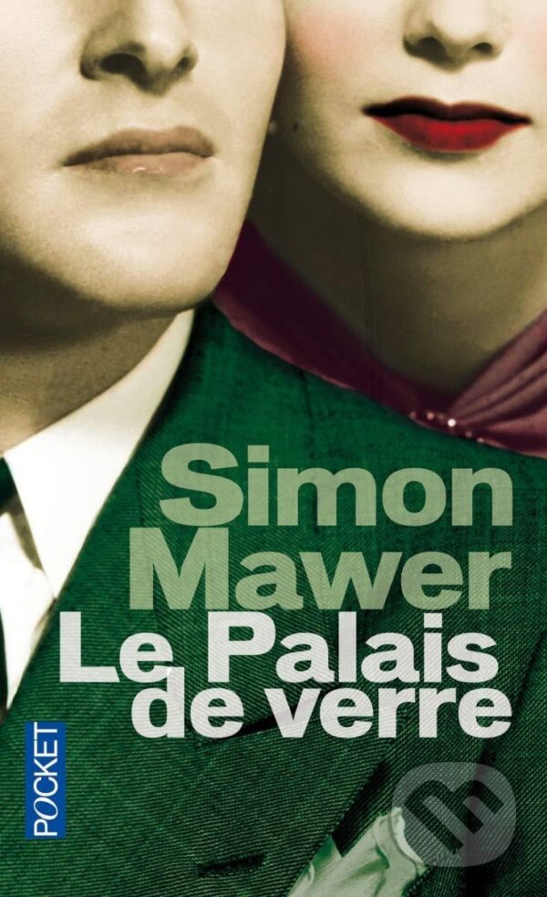 Kniha: Le palais de verre (Simon Mawer). Pocket, 2012 Kniha: Le palais de verre (Simon Mawer). Pocket, 2012