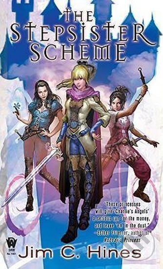 Kniha: The Stepsister Scheme (C. Jim Hines). Daw Books, 2009 Kniha: The Stepsister Scheme (C. Jim Hines). Daw Books, 2009