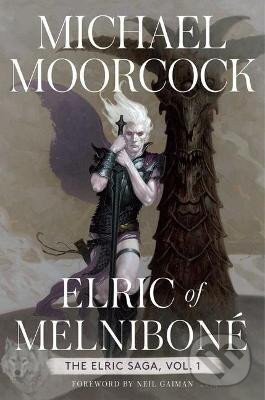 Kniha: Elric of Melnibone (Michael Moorcock). Simon & Schuster, 2022 Kniha: Elric of Melnibone (Michael Moorcock). Simon & Schuster, 2022