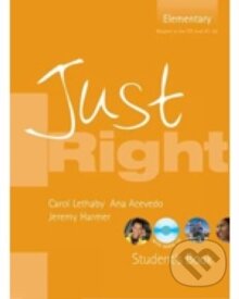 Kniha: Just Right Elementary Student's Book with Audio CD (Ken Wilson). Kniha: Just Right Elementary Student's Book with Audio CD (Ken Wilson).