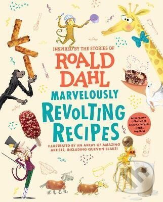 Kniha: Marvelously Revolting Recipes (Roald Dahl). Random House, 2024 Kniha: Marvelously Revolting Recipes (Roald Dahl). Random House, 2024