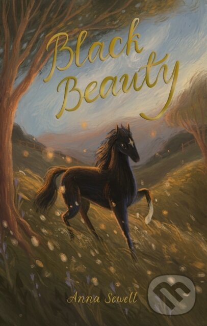Kniha: Black Beauty (Anna Sewell). Wordsworth Editions, 2021 Kniha: Black Beauty (Anna Sewell). Wordsworth Editions, 2021