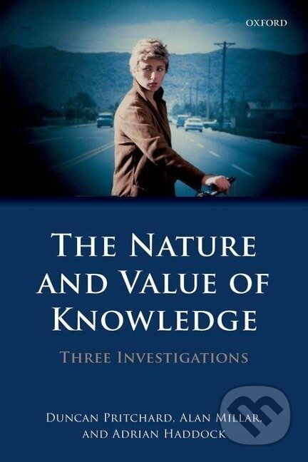 Kniha: The Nature and Value of Knowledge (Duncan Pritchard). , 2012 Kniha: The Nature and Value of Knowledge (Duncan Pritchard). , 2012