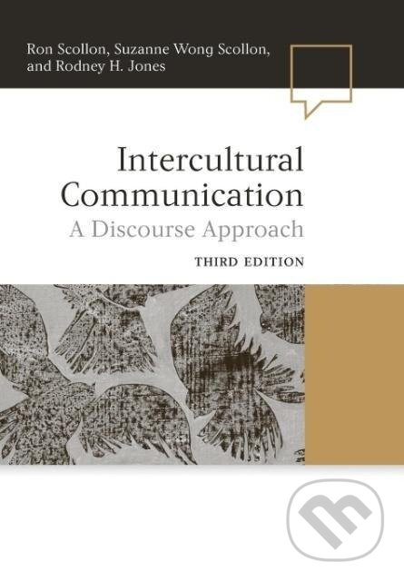 Kniha: Intercultural Communication 3e (Scollon). John Wiley & Sons, 2011 Kniha: Intercultural Communication 3e (Scollon). John Wiley & Sons, 2011