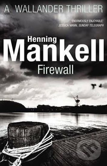 Kniha: Firewall (Henning Mankell). Vintage Books, 2012 Kniha: Firewall (Henning Mankell). Vintage Books, 2012