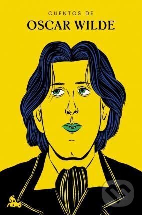 Kniha: Cuentos de Oscar Wilde (Oscar Wilde). Espasa, 2021 Kniha: Cuentos de Oscar Wilde (Oscar Wilde). Espasa, 2021