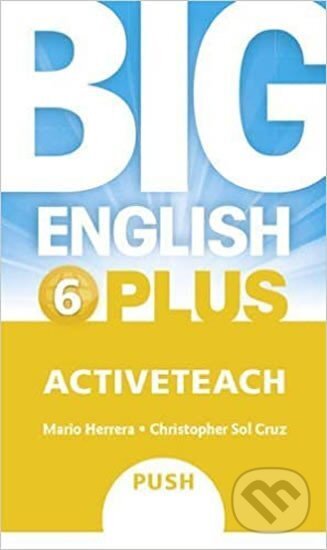 Kniha: Big English Plus 6 Active Teach IWB (autorů kolektiv). Pearson, 2016 Kniha: Big English Plus 6 Active Teach IWB (autorů kolektiv). Pearson, 2016