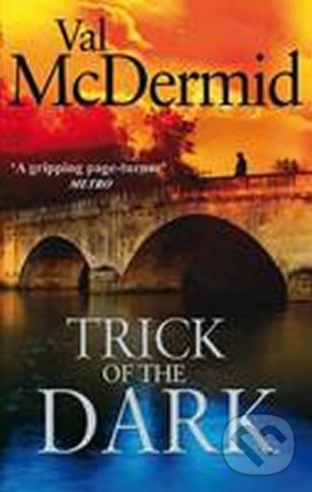 Kniha: Trick of the Dark (Val McDermidová). Little, Brown, 2011 Kniha: Trick of the Dark (Val McDermidová). Little, Brown, 2011