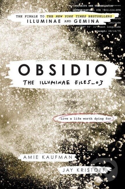 Kniha: The Illuminae Files 3. Obsidio (Amie Kaufman). Random House, 2018 Kniha: The Illuminae Files 3. Obsidio (Amie Kaufman). Random House, 2018
