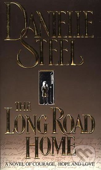 Kniha: The Long Road Home (Danielle Steel). Folio, 1999 Kniha: The Long Road Home (Danielle Steel). Folio, 1999