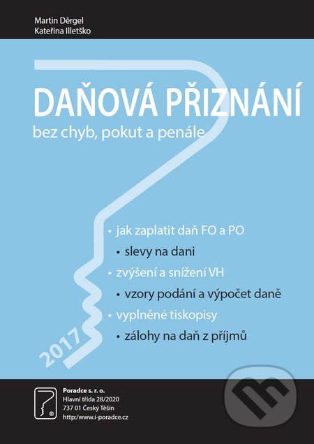 Daňová přiznání za rok 2017 (Poradce s.r.o.). Poradce s.r.o., 2018 Daňová přiznání za rok 2017 (Poradce s.r.o.). Poradce s.r.o., 2018