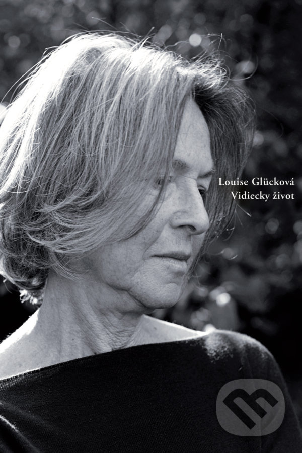 Kniha: Vidiecky život (Louise Glück). Skalná ruža, 2018 Kniha: Vidiecky život (Louise Glück). Skalná ruža, 2018