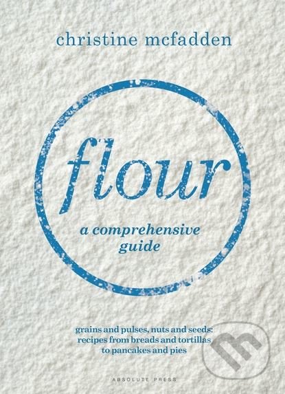 Kniha: Flour (Christine McFadden). Absolute, 2018 Kniha: Flour (Christine McFadden). Absolute, 2018