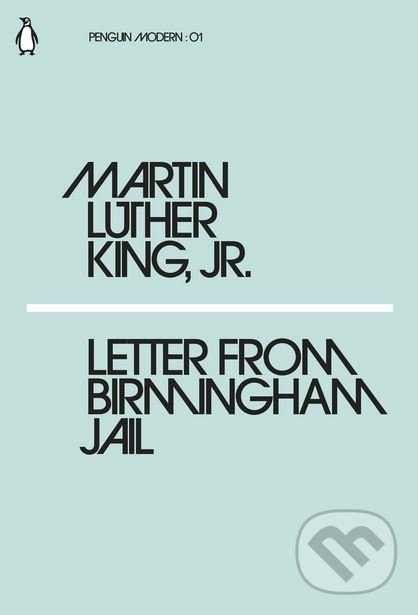 Kniha: Letter from Birmingham Jail (Martin Luther King). Penguin Books, 2018 Kniha: Letter from Birmingham Jail (Martin Luther King). Penguin Books, 2018