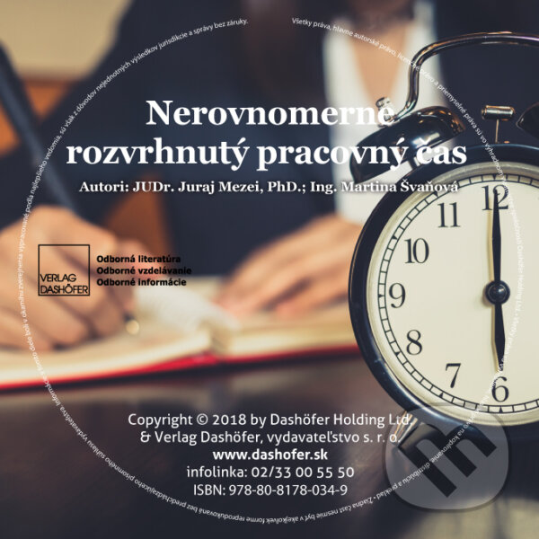 Nerovnomerne rozvrhnutý pracovný čas (USB) (Juraj Mezei a Martina Švaňová). Verlag Dashöfer Nerovnomerne rozvrhnutý pracovný čas (USB) (Juraj Mezei a Martina Švaňová). Verlag Dashöfer