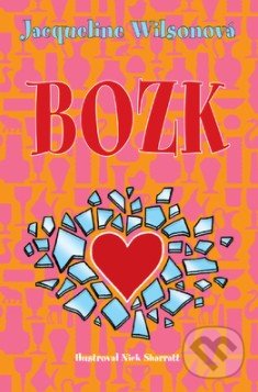 Kniha: Bozk (Jacqueline Wilson). Slovart, 2018 Kniha: Bozk (Jacqueline Wilson). Slovart, 2018