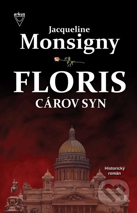 E-kniha: Cárov syn (Jacqueline Monsigny). Arkus, 2016 E-kniha: Cárov syn (Jacqueline Monsigny). Arkus, 2016