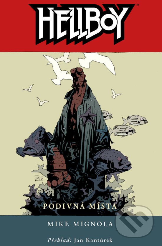 Kniha: Hellboy 6: Podivná místa (Mike Mignola). ComicsCentrum, 2018 Kniha: Hellboy 6: Podivná místa (Mike Mignola). ComicsCentrum, 2018