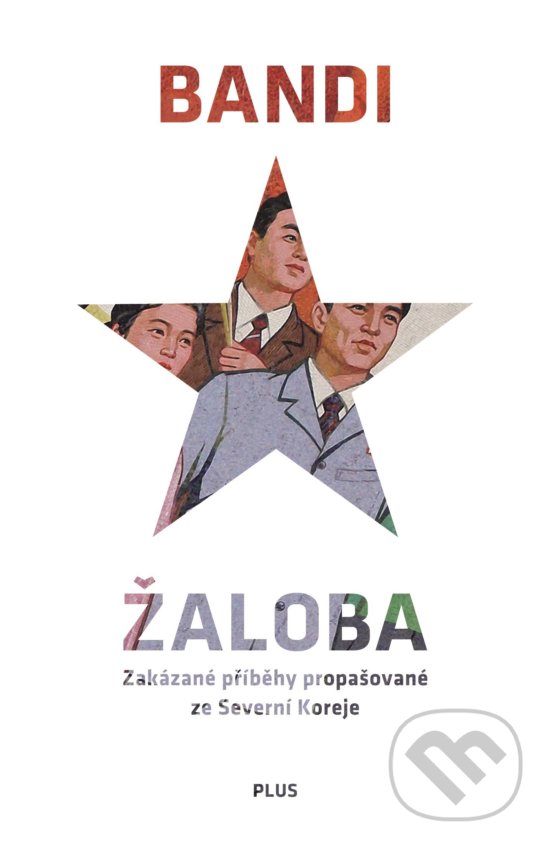 Kniha: Žaloba (Bandi). Plus, 2018 Kniha: Žaloba (Bandi). Plus, 2018
