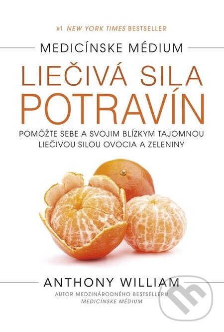 E-kniha: Medicínske médium: Liečivá sila potravín (Anthony William). Tatran, 2017 E-kniha: Medicínske médium: Liečivá sila potravín (Anthony William). Tatran, 2017