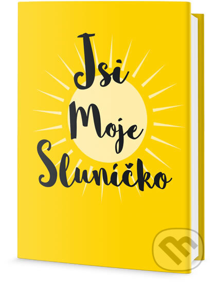 Kniha: Jsi moje sluníčko (Edice knihy Omega). Edice knihy Omega, 2018 Kniha: Jsi moje sluníčko (Edice knihy Omega). Edice knihy Omega, 2018