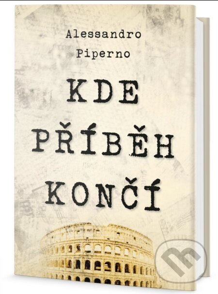 Kniha: Kde příběh končí (Alessandro Piperno). Edice knihy Omega, 2018 Kniha: Kde příběh končí (Alessandro Piperno). Edice knihy Omega, 2018