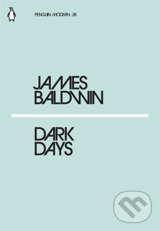 Kniha: Dark Days (James Baldwin). Penguin Books, 2018 Kniha: Dark Days (James Baldwin). Penguin Books, 2018