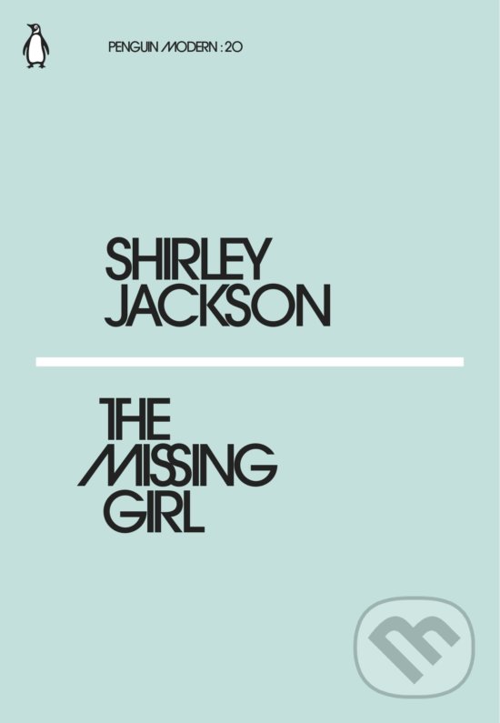 Kniha: The Missing Girl (Shirley Jackson). Penguin Books, 2018 Kniha: The Missing Girl (Shirley Jackson). Penguin Books, 2018