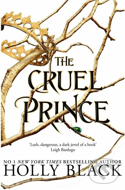 Kniha: The Cruel Prince (Holly Black). Hot Key, 2018 Kniha: The Cruel Prince (Holly Black). Hot Key, 2018