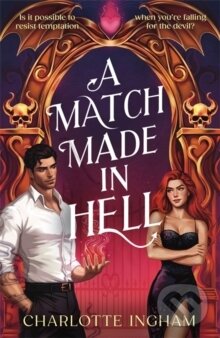 Kniha: A Match Made in Hell (Charlotte Ingham). Hot Key, 2025 Kniha: A Match Made in Hell (Charlotte Ingham). Hot Key, 2025