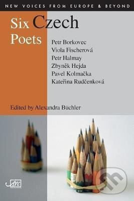 Kniha: Six Czech Poets (Alexandra Büchler). Ingram Publisher Services US, 2008 Kniha: Six Czech Poets (Alexandra Büchler). Ingram Publisher Services US, 2008