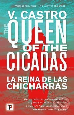 Kniha: The Queen of the Cicadas (V. Castro). Flame Tree Publishing, 2021 Kniha: The Queen of the Cicadas (V. Castro). Flame Tree Publishing, 2021